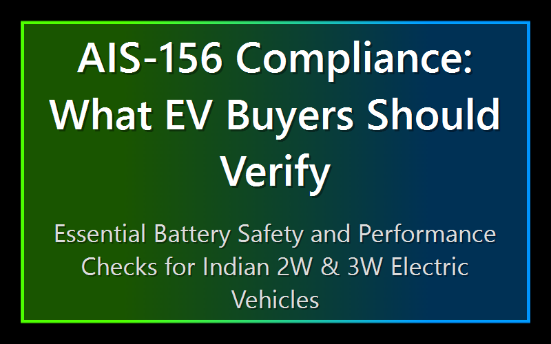 AIS-156 Compliance: What EV Buyers Should Verify