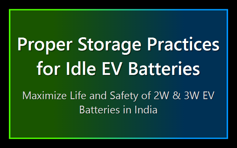 Proper Storage Practices for Idle EV Batteries