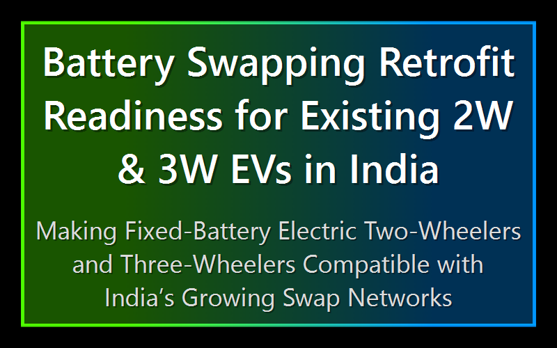 Battery Swapping Retrofit Readiness for Existing 2W & 3W EVs in India