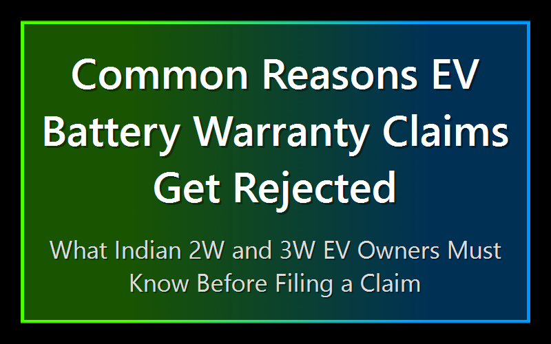Common Reasons EV Battery Warranty Claims Get Rejected