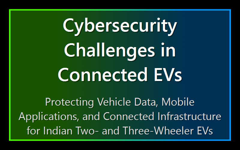 Cybersecurity Challenges in Connected EVs