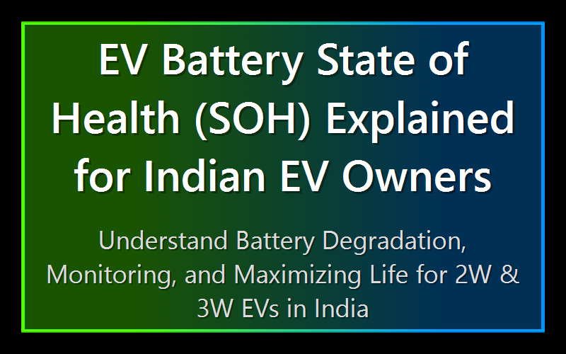 EV Battery State of Health (SOH) Explained for Indian EV Owners