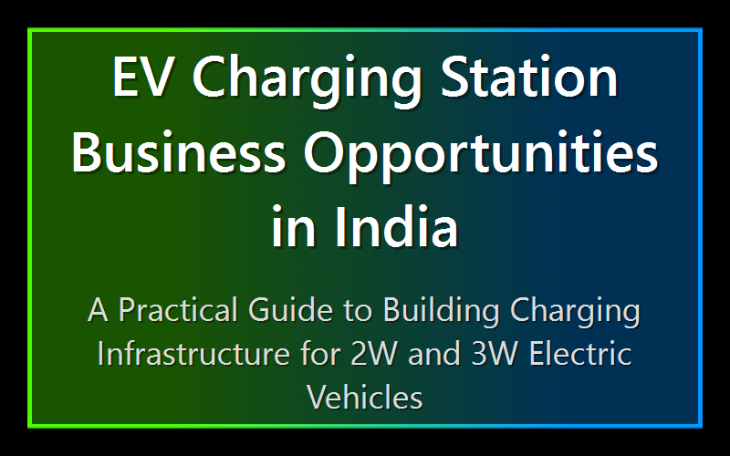 EV Charging Station Business Opportunities in India