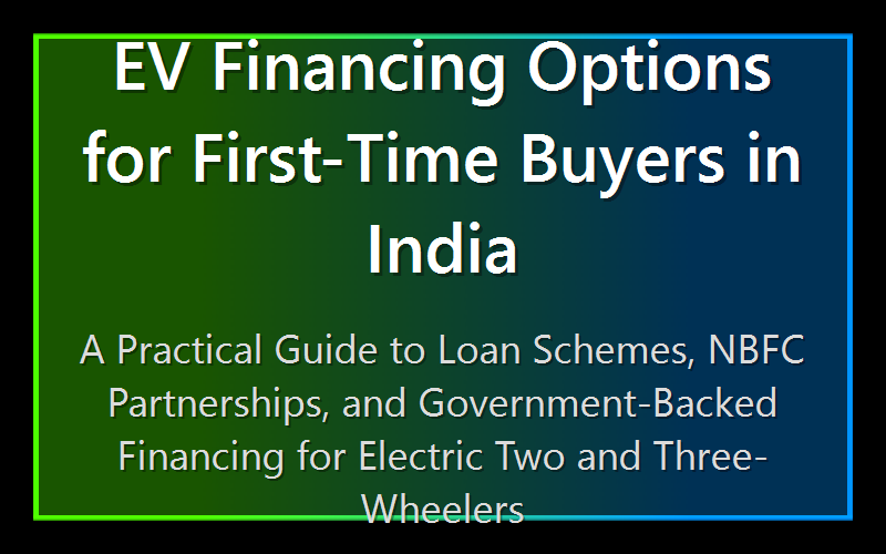 EV Financing Options for First-Time Buyers in India