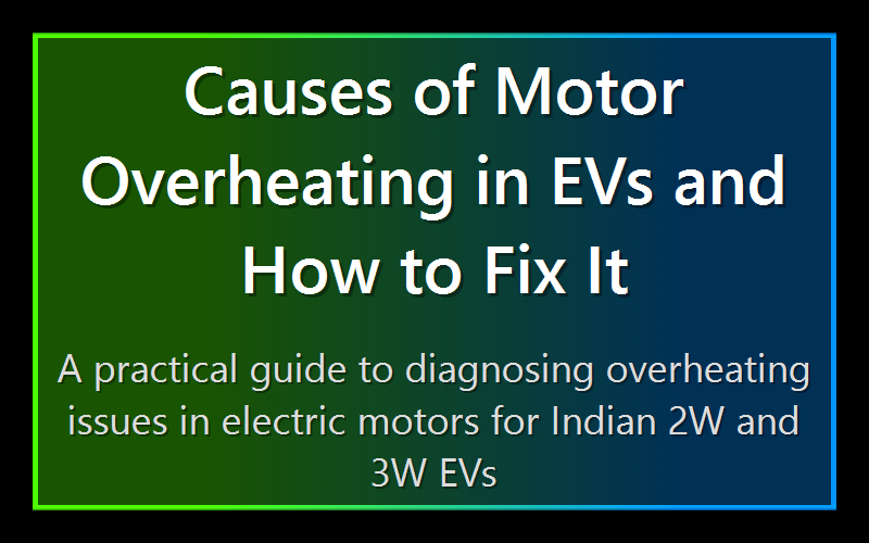 Causes of Motor Overheating in EVs and How to Fix It