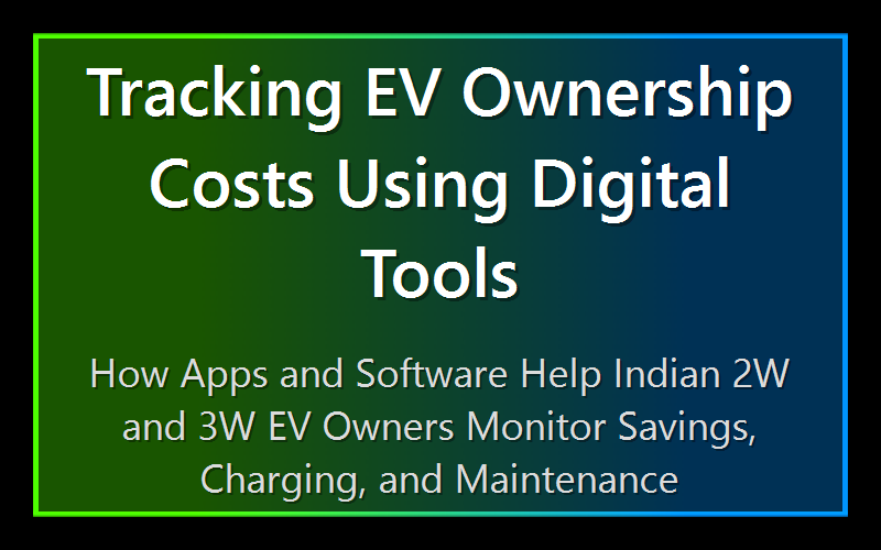 Tracking EV Ownership Costs Using Digital Tools