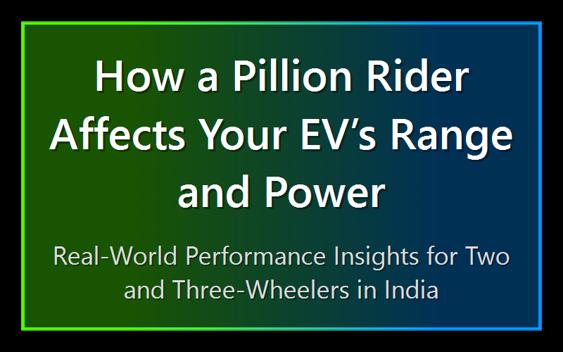 How a Pillion Rider Affects Your EV’s Range and Power