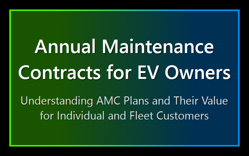 Annual Maintenance Contracts for EV Owners