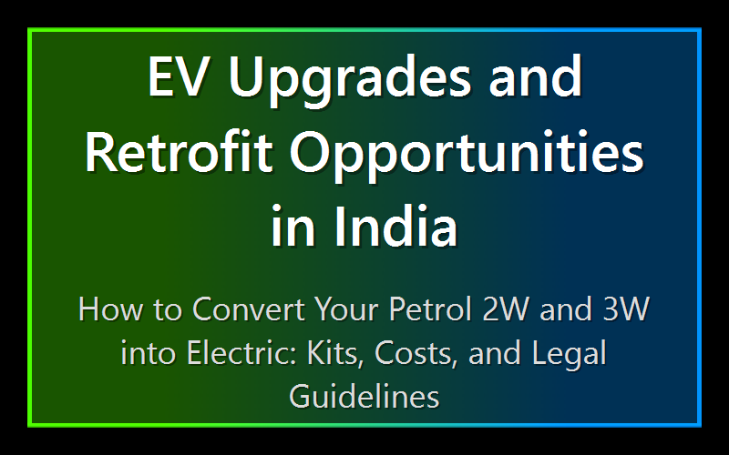EV Upgrades and Retrofit Opportunities in India