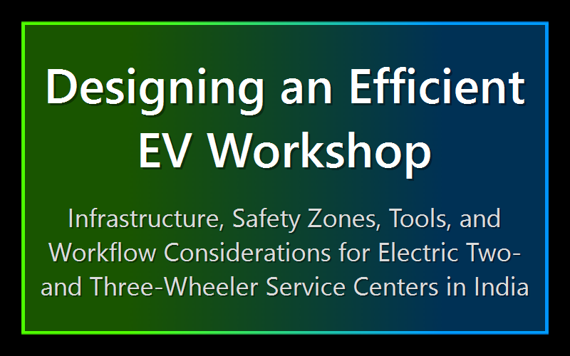 Designing an Efficient EV Workshop