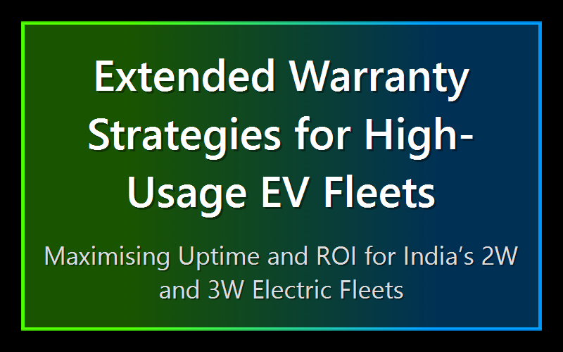 Extended Warranty Strategies for High-Usage EV Fleets
