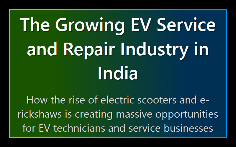 The Growing EV Service and Repair Industry in India