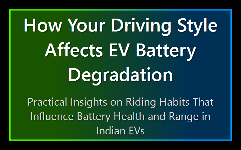 How Your Driving Style Affects EV Battery Degradation