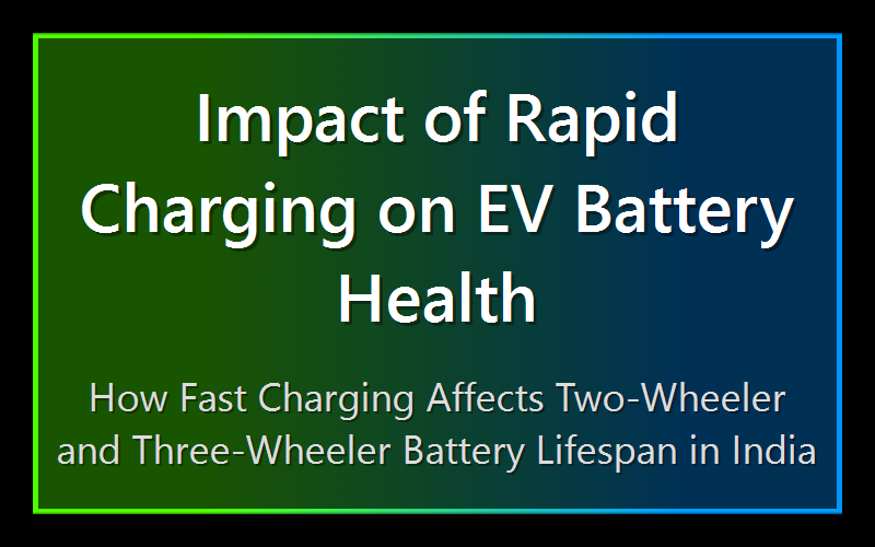Impact of Rapid Charging on EV Battery Health