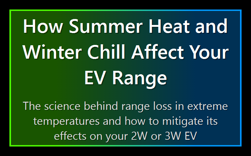 How Summer Heat and Winter Chill Affect Your EV Range