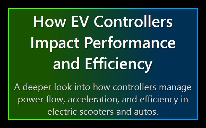 How EV Controllers Impact Performance and Efficiency